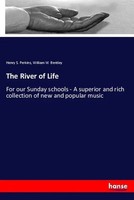 Henry S. Perkins (U. A.) | The River Of Life | Taschenbuch | Englisch