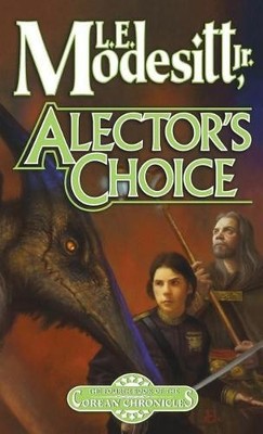 L E Modesitt Alector's Choice (Taschenbuch) Corean Chronicles