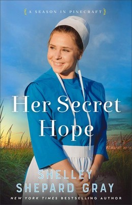 Her Secret Hope: An Amish Christian Romance Series about Living Fully, Frien...