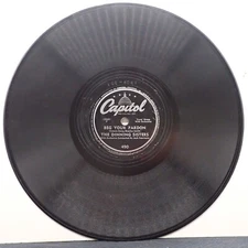 The Dinning Sisters - Beg Your Pardon & Melancholy - Capitol 78 RPM  1948