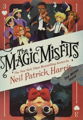 The Magic Misfits: The Minor Third - hardcover Harris, Neil Patrick