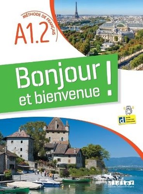 Lucile Bertaux Em Bonjour et bienvenue A1.2 - tout en français +  (Taschenbuch)