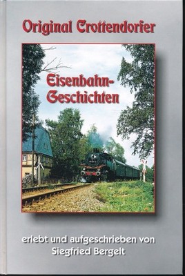 Original Crottendorfer Eisenbahngeschichten