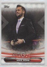 2019 Topps WWE Raw Mike Rome #50 00jz
