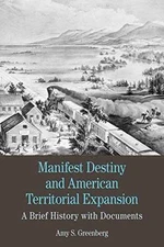 Manifest Destiny and American - Paperback, by Greenberg Amy S. - Good