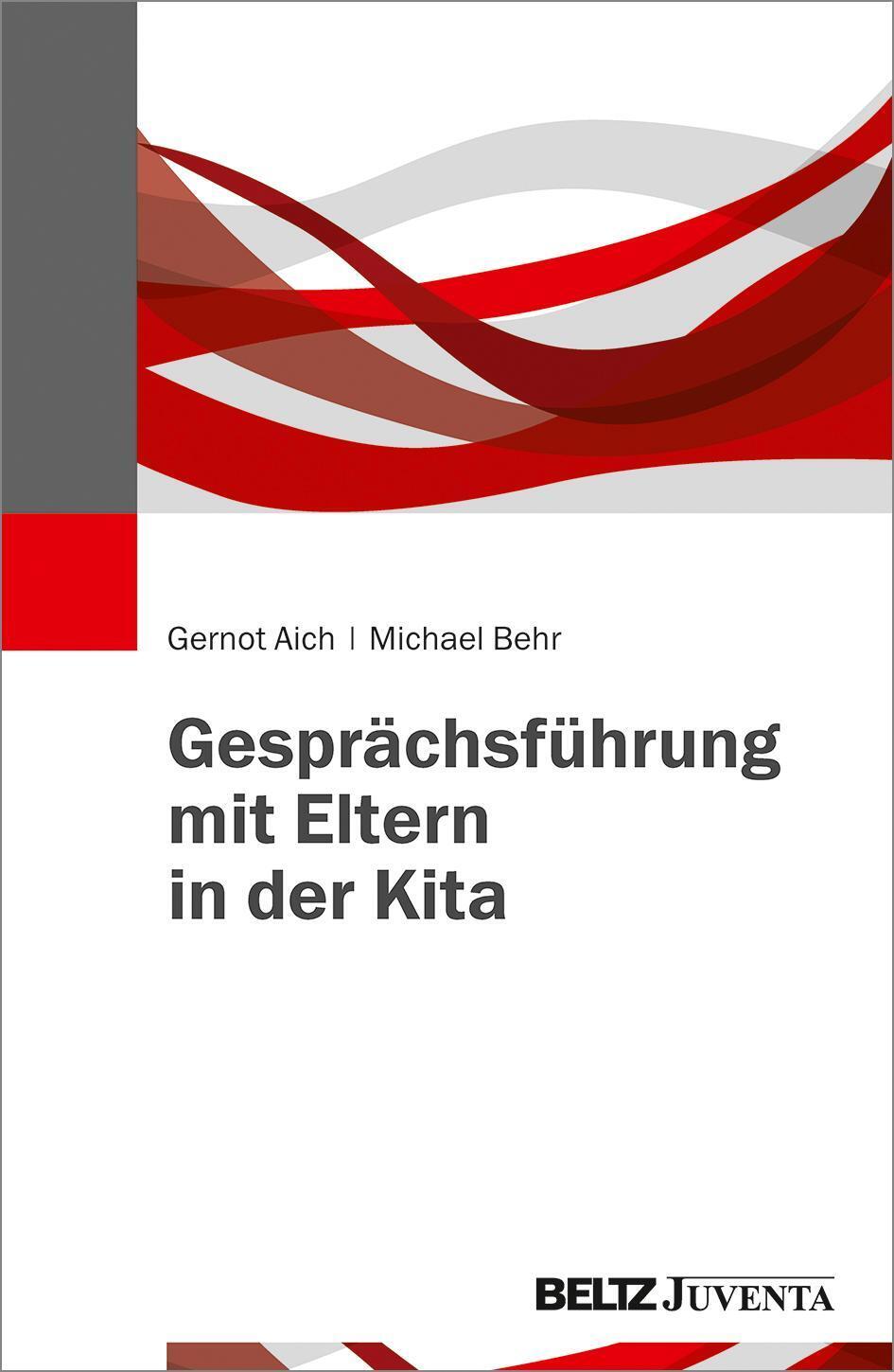 Thumbnail - Gesprächsführung Mit Eltern In Der Kita | Gernot Aich (u. A.) |
