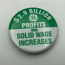 Vtg $2.9 Billion Profits GE Solid Wage Increases General Electric Union Pin H9