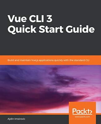 Vue CLI 3 Kurzanleitung: Erstellen und warten Sie Vue.js-Anwendungen schnell mit...