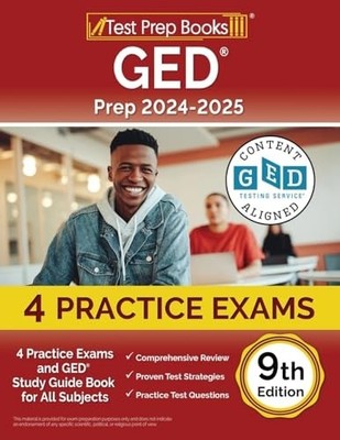 GED Prep 2024-2025: Practice Exams and GED Study Guide Book for All Subjects: [9