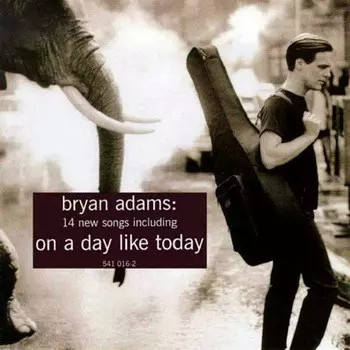 On A Day Like Today, Bryan Adams