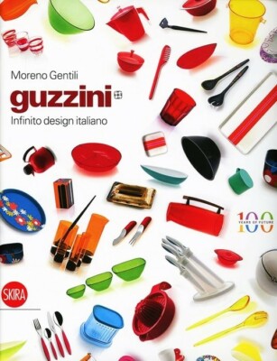GUZZINI INFINITO DESIGN ITALIANO Moreno Gentili 2012 PRIMA EDIZIONE 100 YEARS