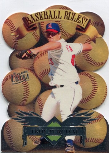 1997 Fleer Ultra - TROY PERCIVAL - Baseball Rules! Die Cut #7 CALIFORNIA ANGELS