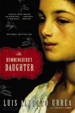 The Hummingbird's Daughter - Paperback By Urrea, Luis Alberto - GOOD