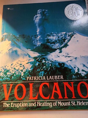 Volcano : The Eruption and Healing of Mount St. Helens by Patricia Lauber (1993,