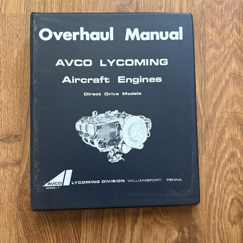 Overhaul Manual AVCO LYCOMING Aircraft Engines Direct Drive Models #60294-7