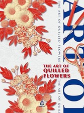 The art of quilled flowers by SendPoints 9789887406709 NEW Free UK Delivery