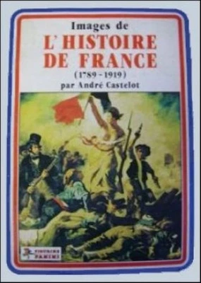 VIGNETTES AU CHOIX POUR ALBUM PANINI L'HISTOIRE DE FRANCE 1981 - TBE - Photo 1/3