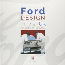 Ford Design in the UK - 70 years of success Hardcover