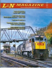 L&N Magazine, 2nd Qtr., 2021 - LOUISVILLE & NASHVILLE Railroad Historical (NEW)