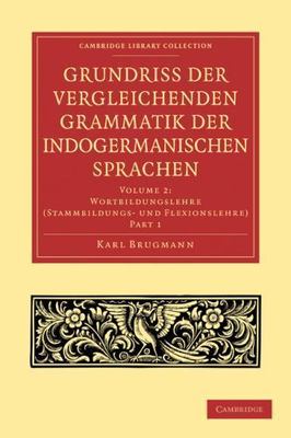 Grundriss der vergleichenden Grammatik der indogermanischen Sprachen Part 1