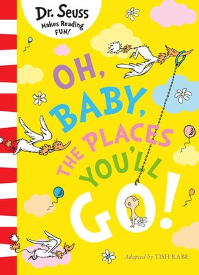 Oh, Baby, The Places You'll Go! | Dr Seuss | Taschenbuch | Englisch | 2024