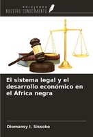 Diomansy I. Sissoko | El Sistema Legal Y El Desarrollo EconóMico En El ÁFrica...