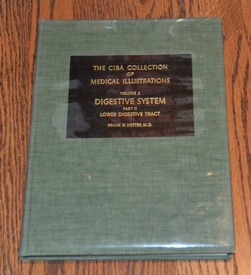 The Ciba Collection of Medical Illustrations Vol 3 Digestive System Part 2 Nette