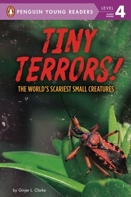 Tiny Terrors!: The World's Scariest Small Creatures (Penguin Young Black