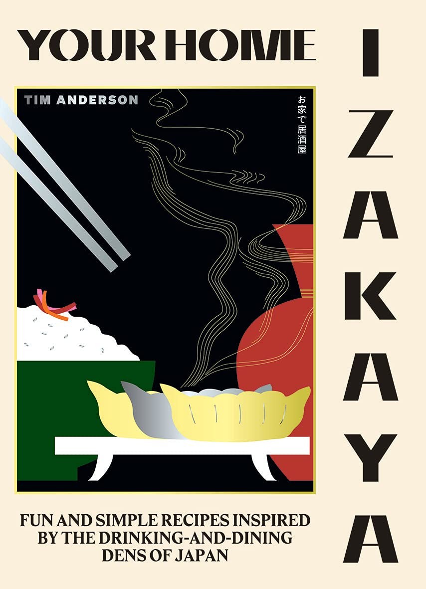 Your Home Izakaya: Fun and Simple Recipes Inspired by Tim Anderson (HB 2021) - Image 6