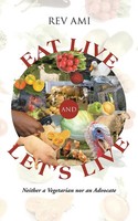 Rev Ami | Eat Live And Let's Live | Taschenbuch | Englisch (2015) | AuthorHouse