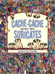 Cache-cache avec les suricates : Autour du monde von Mor... | Buch | Zustand gut