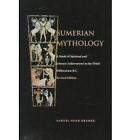 Sumerian Mythology: A Study of Spiritual and Literary Achievement in the Third Millennium B.C. by Samuel Noah Kramer (Paperback, 1998)