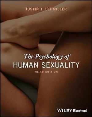 The Psychology of Human Sexuality - Paperback, by Lehmiller Justin J. - New h