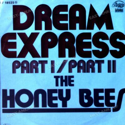 The Honey Bees - Dream Express (Part I / Part II) GER 7in 1977 .