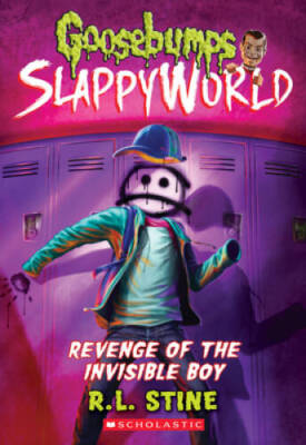 Revenge of the Invisible Boy (Goosebumps SlappyWorld #9) (9) - Paperback - GOOD