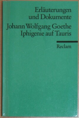 Nr. 0204 - Johann Wolfgang von Goethe: Iphigenie auf Tauris Erläuterungen + Dok.