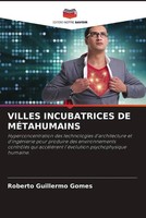 Roberto Guillermo Gomes | Villes Incubatrices DE MÉTahumains | Taschenbuch