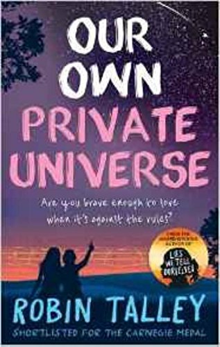 Our Own Private Universe By Robin Talley