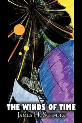 The Winds Of Time By James H  Schmitz, Science Fiction, Adventure