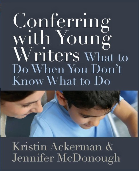 Conferring With Young Writers What To Do When You Don't Know What To Do Buch-image
