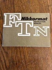 Nikon Nikkormat FTN Camera Instruction Book / Manual / Guide In English