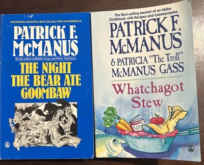 The Night The Bear Ate Goombaw & Whatchagot Stew By Patrick F. McManus Paperback
