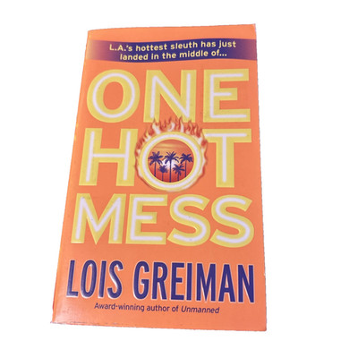 One Hot Mess by Lois Greiman (2009, Mass Market)