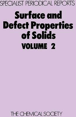 Surface and Defect Properties of Solids: Volume 2 (Specialist Periodical Report
