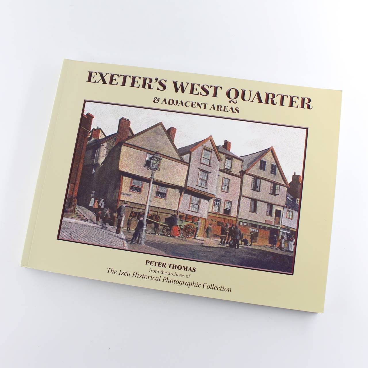 Exeters West Quarter and Adjacent Areas book by Peter Thomas Local History