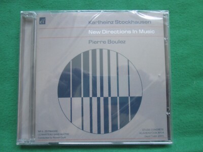 STOCKHAUSEN / BOULEZ - NEW DIRECTIONS IN MUSIC - CHERRY RED RECORDS - CD SEALED