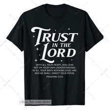 Christian Faith T-Shirt, Trust In The Lord Bible Verse Proverbs 3:5-6 Tee Gifts