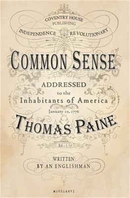 Common Sense: The Origin and Design of Government (Paperback or Softback)