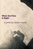 Robert Jacob | When The Time Is Right | Taschenbuch | Englisch (2018) | [.]