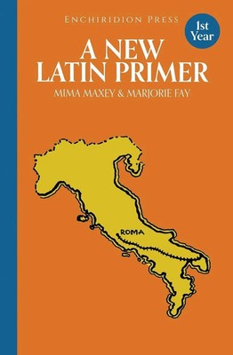 Mima Maxey (u. a.) | A New Latin Primer | Taschenbuch | Latein (2017)